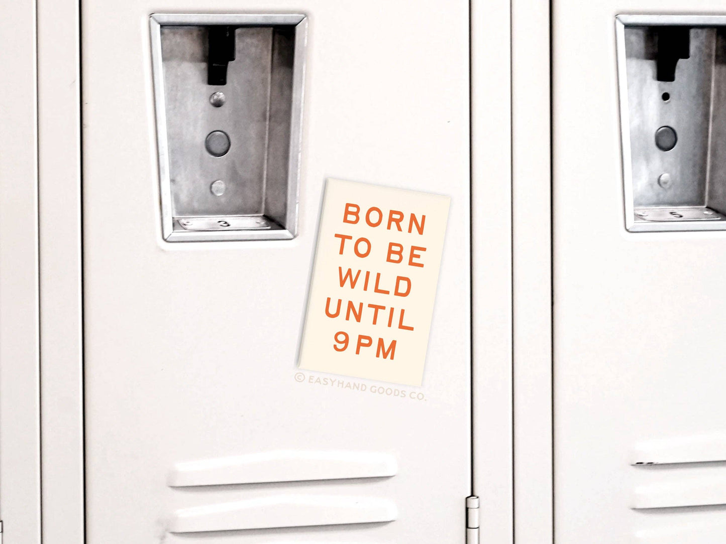 Born To Be Wild Refrigerator Magnet