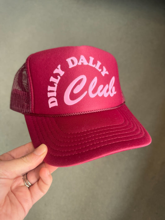 Dilly Dally Club Trucker Hat