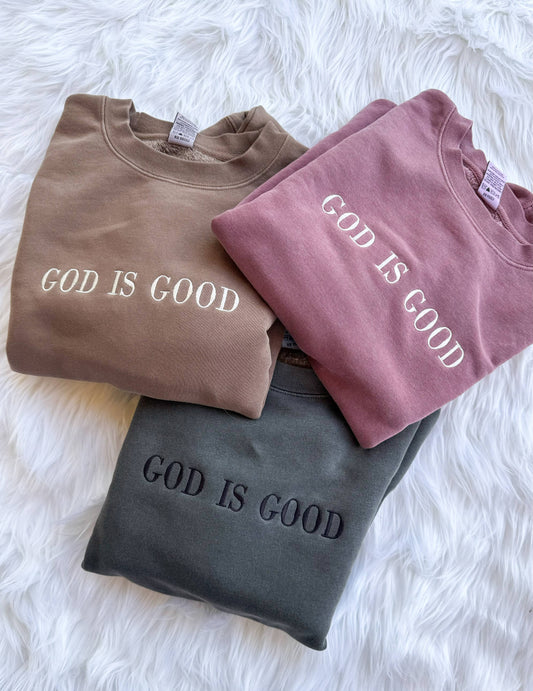 God is Good Embroidered Sweatshirts