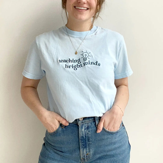 Teaching Bright Minds Embroidered T-Shirt